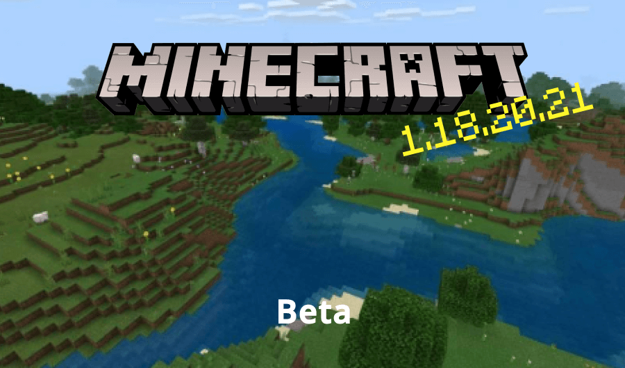 Minecraft PE 1.18.20.21 [Beta]